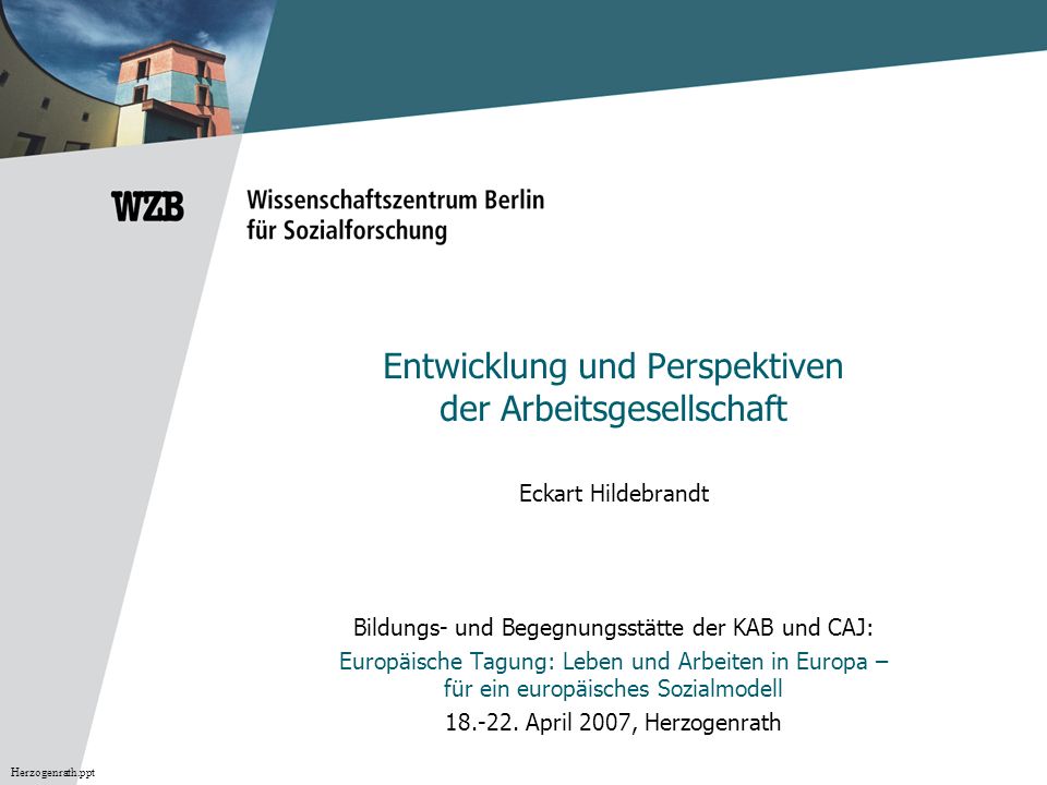 Entwicklung und Perspektiven der Arbeitsgesellschaft