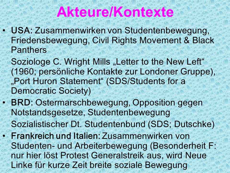 Akteure/Kontexte USA: Zusammenwirken von Studentenbewegung, Friedensbewegung, Civil Rights Movement & Black Panthers.