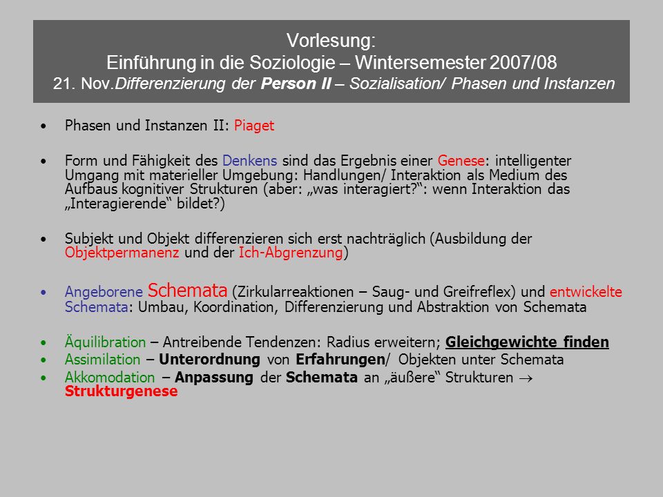 Vorlesung: Einführung in die Soziologie – Wintersemester 2007/08 21