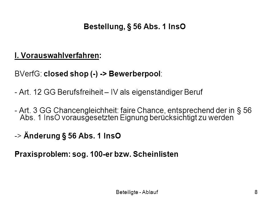 I. Vorauswahlverfahren: BVerfG: closed shop (-) -> Bewerberpool: