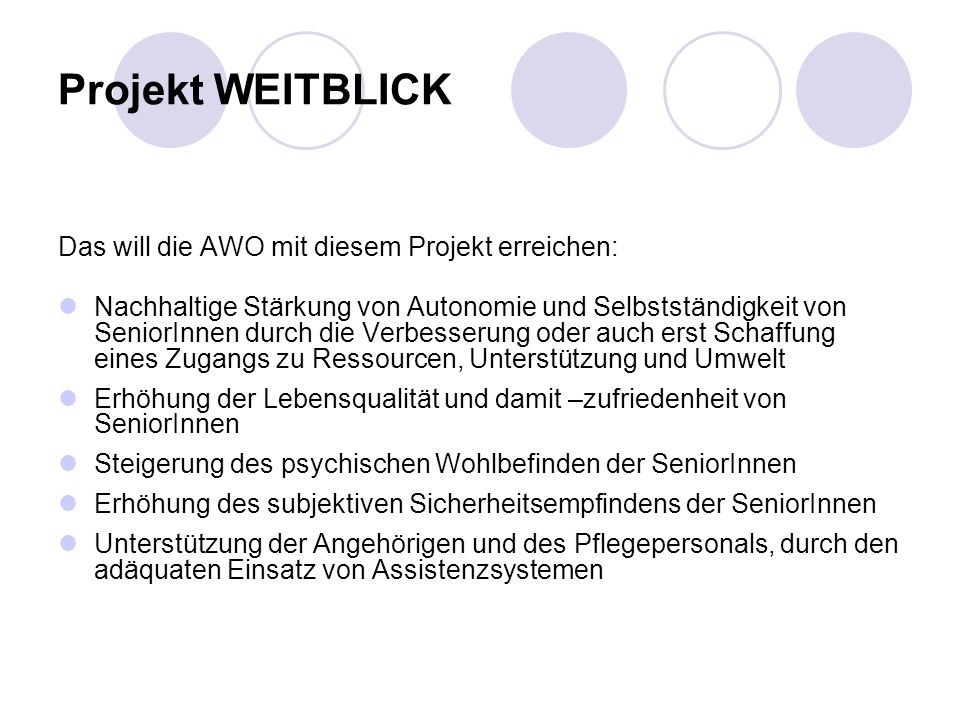 Projekt WEITBLICK Das will die AWO mit diesem Projekt erreichen: