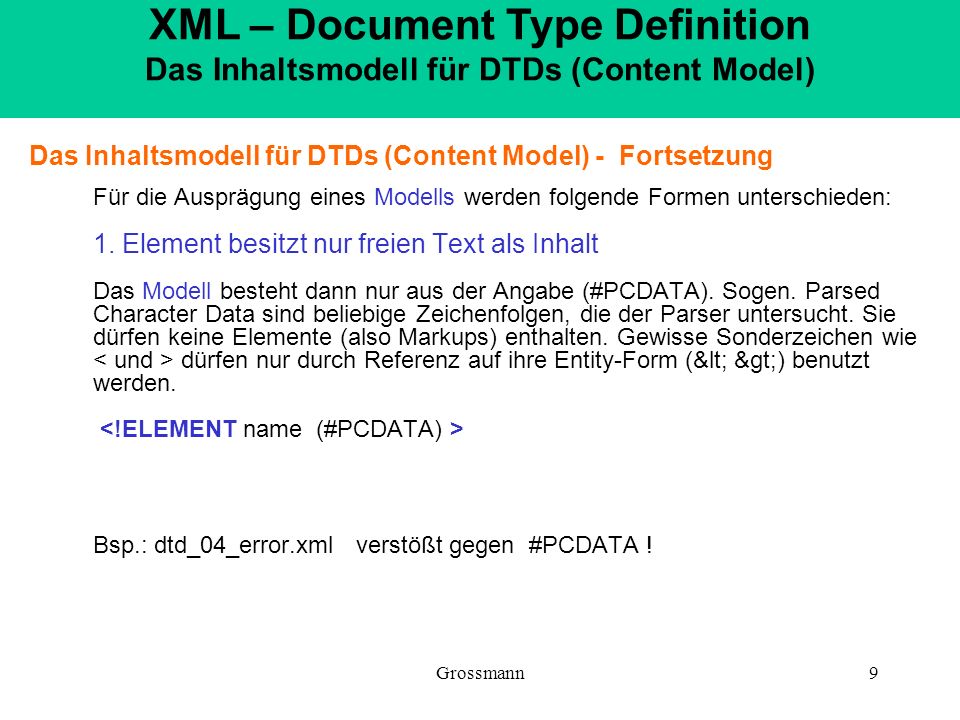 XML – Document Type Definition Das Inhaltsmodell für DTDs (Content Model)