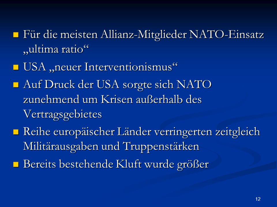 Für die meisten Allianz-Mitglieder NATO-Einsatz „ultima ratio