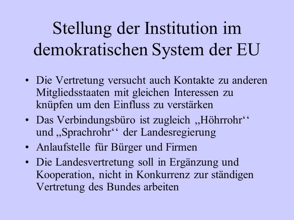 Stellung der Institution im demokratischen System der EU
