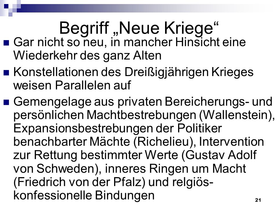 Begriff „Neue Kriege Gar nicht so neu, in mancher Hinsicht eine Wiederkehr des ganz Alten.