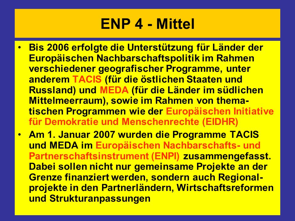 ENP 4 - Mittel