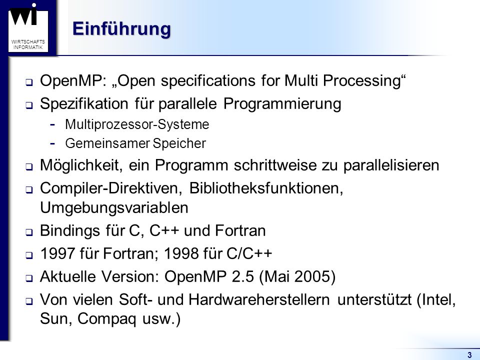 Einführung OpenMP: „Open specifications for Multi Processing