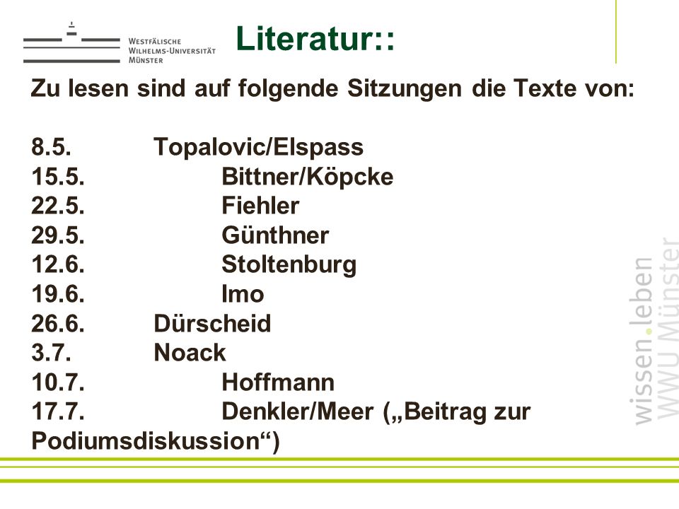 Literatur:: Zu lesen sind auf folgende Sitzungen die Texte von: