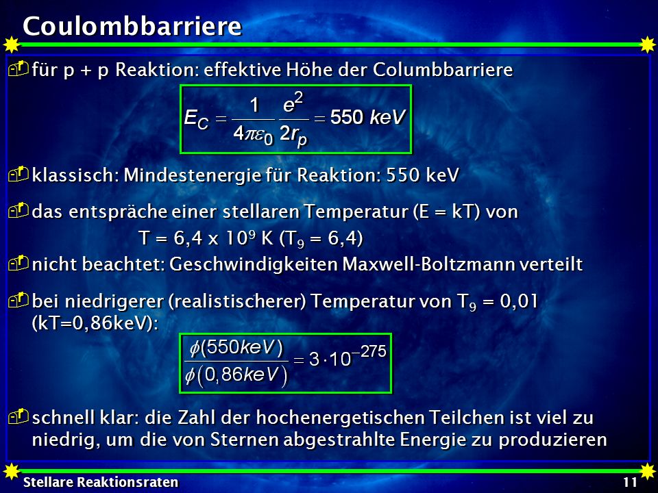 Coulombbarriere für p + p Reaktion: effektive Höhe der Columbbarriere