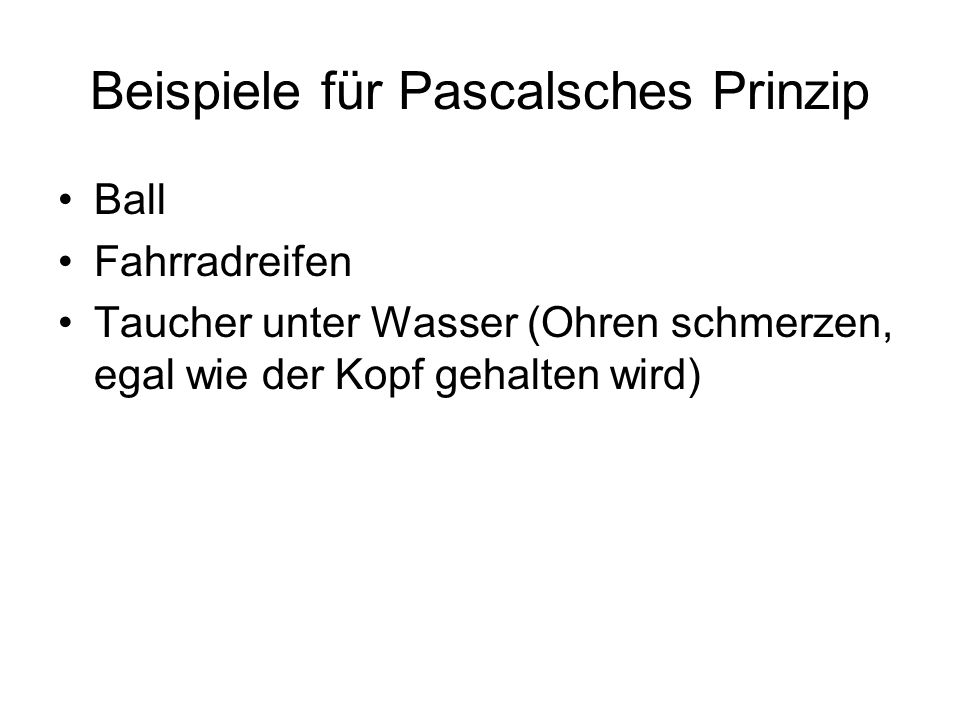 Beispiele für Pascalsches Prinzip