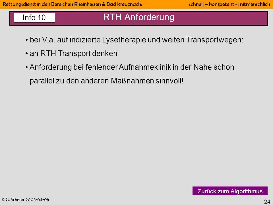 RTH Anforderung Info 10. bei V.a. auf indizierte Lysetherapie und weiten Transportwegen: an RTH Transport denken.