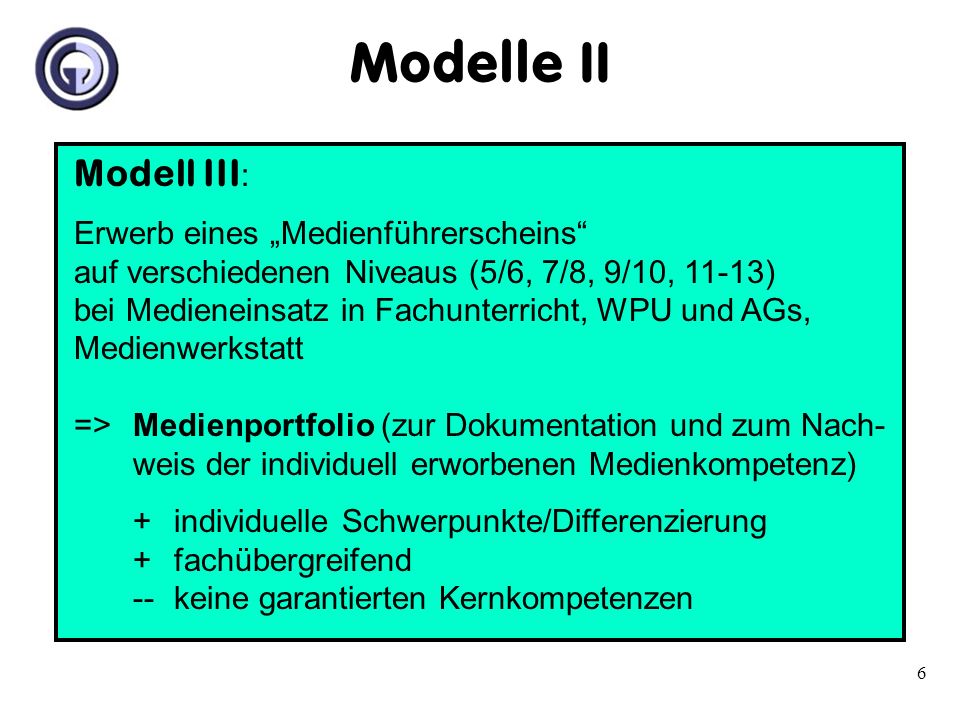 Modelle II Modell III: