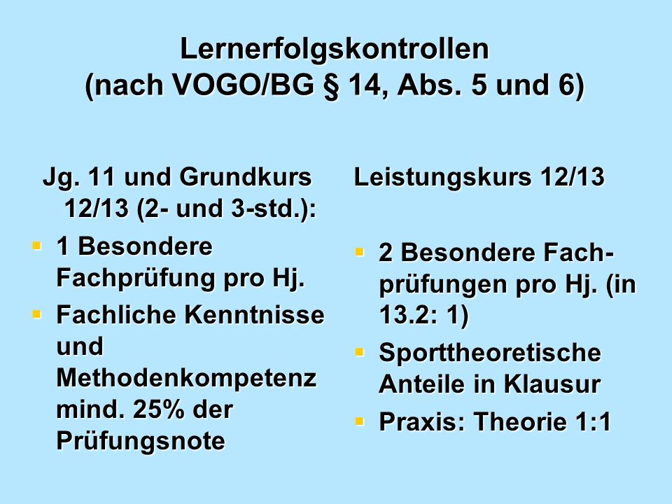 Lernerfolgskontrollen (nach VOGO/BG § 14, Abs. 5 und 6)