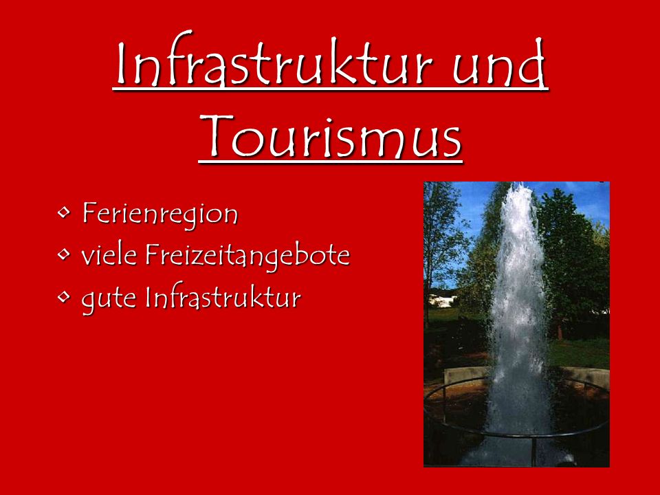 Infrastruktur und Tourismus