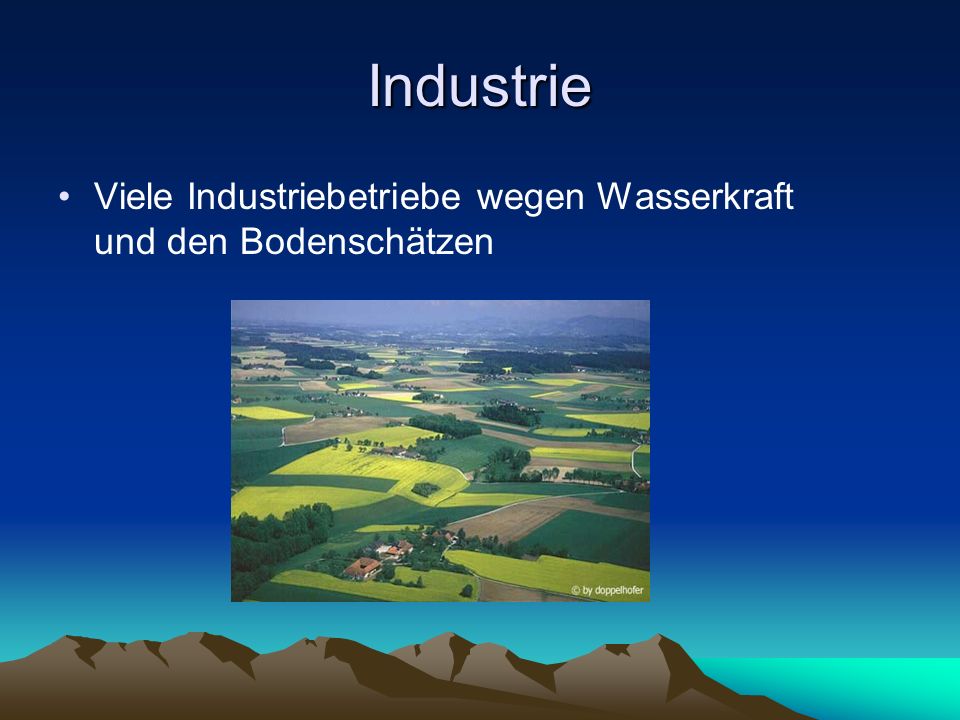 Industrie Viele Industriebetriebe wegen Wasserkraft und den Bodenschätzen