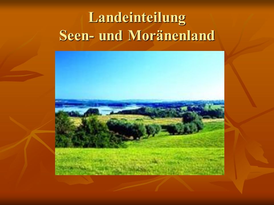 Landeinteilung Seen- und Moränenland