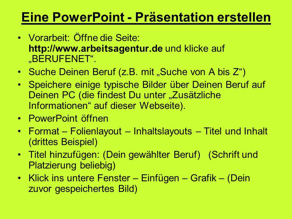 Eine PowerPoint - Präsentation erstellen
