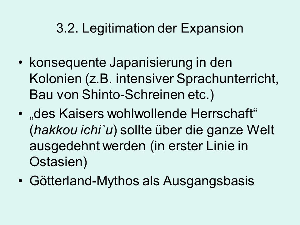 3.2. Legitimation der Expansion