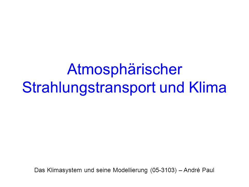 Atmosphärischer Strahlungstransport und Klima