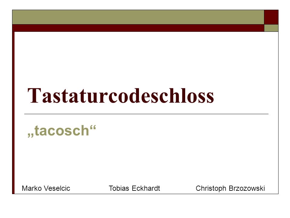 Tastaturcodeschloss „tacosch