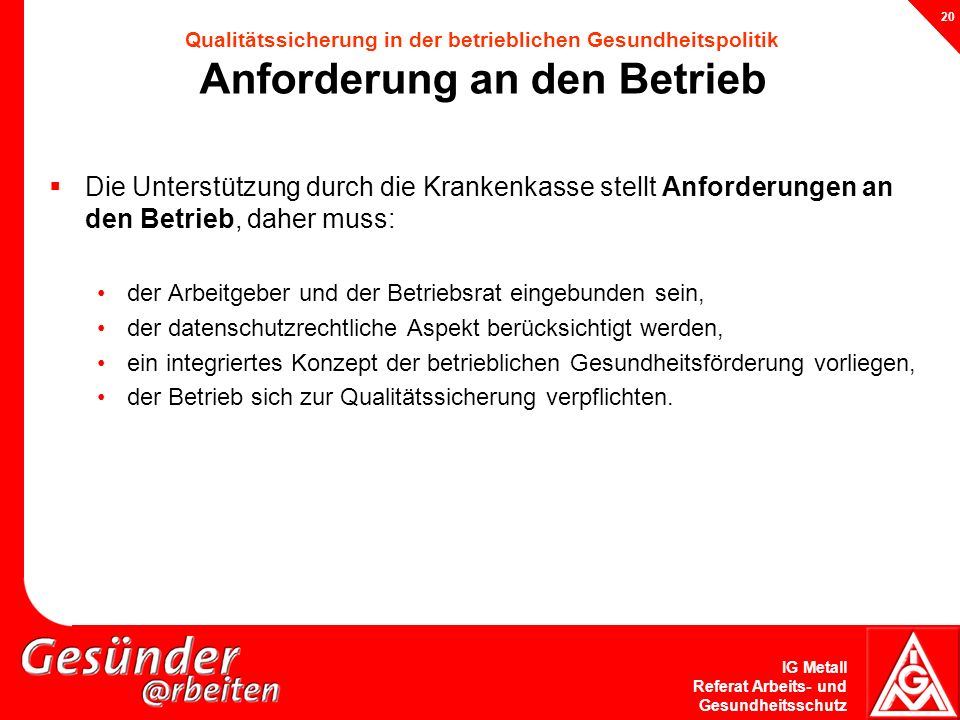 Qualitätssicherung in der betrieblichen Gesundheitspolitik Anforderung an den Betrieb