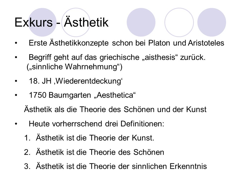 Exkurs - Ästhetik Erste Ästhetikkonzepte schon bei Platon und Aristoteles.