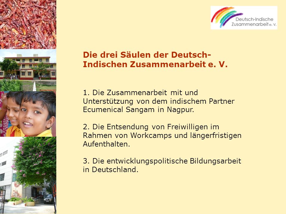 Die drei Säulen der Deutsch-Indischen Zusammenarbeit e. V.