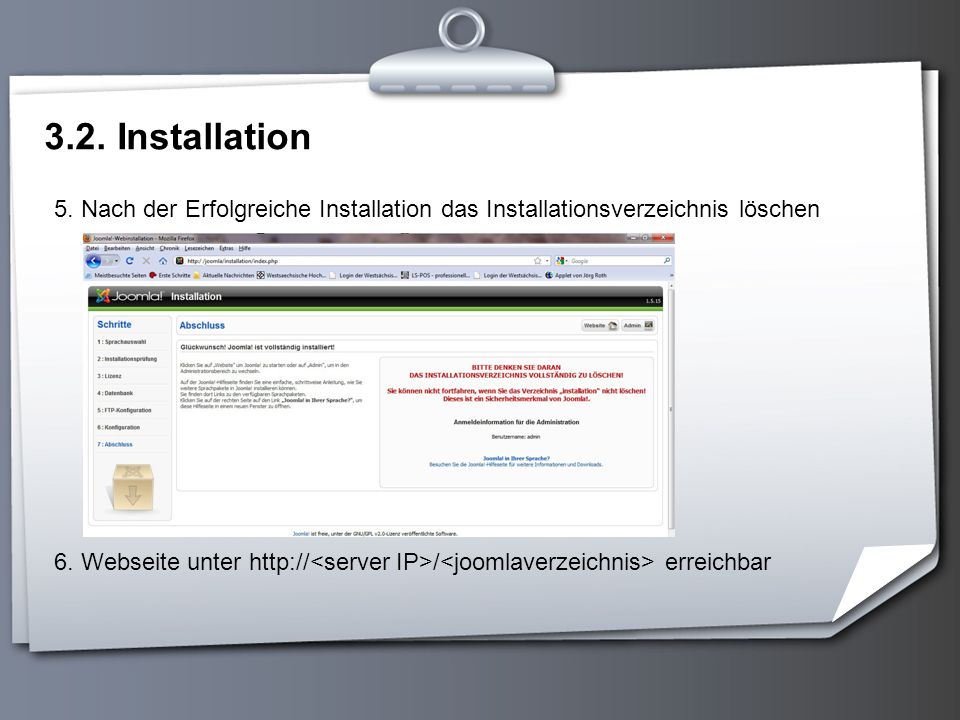 3.2. Installation 5. Nach der Erfolgreiche Installation das Installationsverzeichnis löschen.