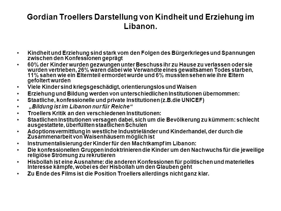 Gordian Troellers Darstellung von Kindheit und Erziehung im Libanon.