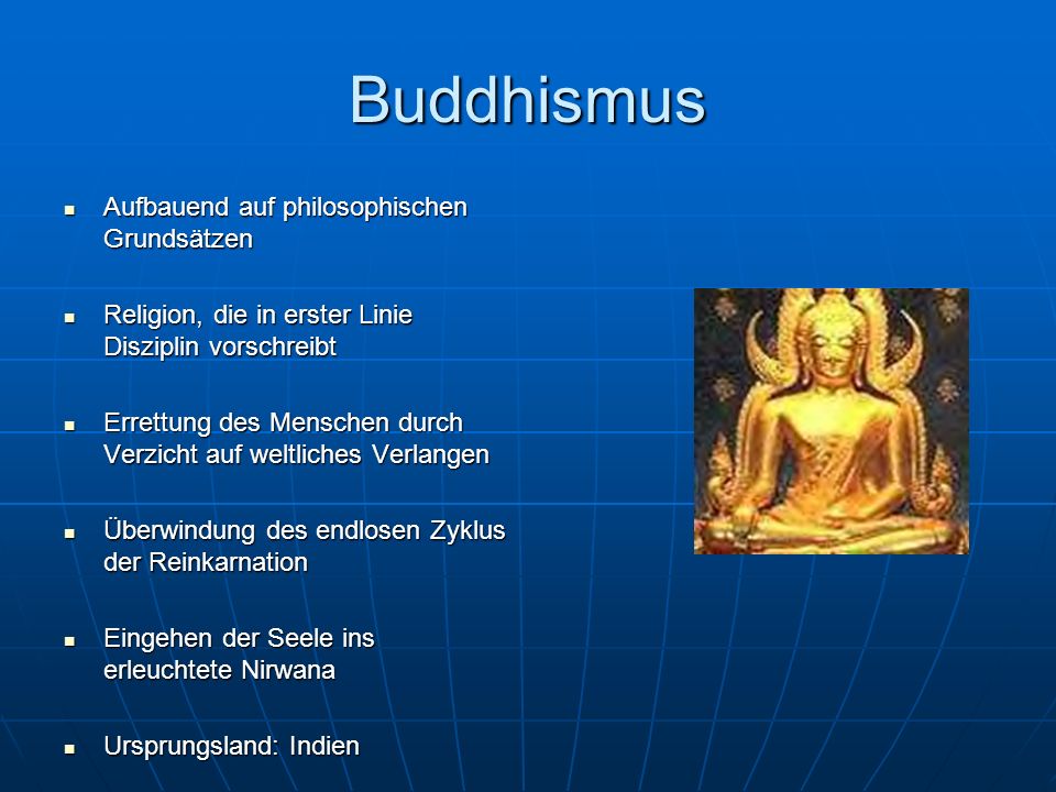 Buddhismus Aufbauend auf philosophischen Grundsätzen