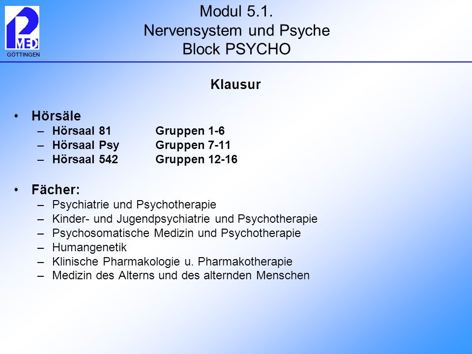 Modul 5.1. Nervensystem und Psyche Block PSYCHO