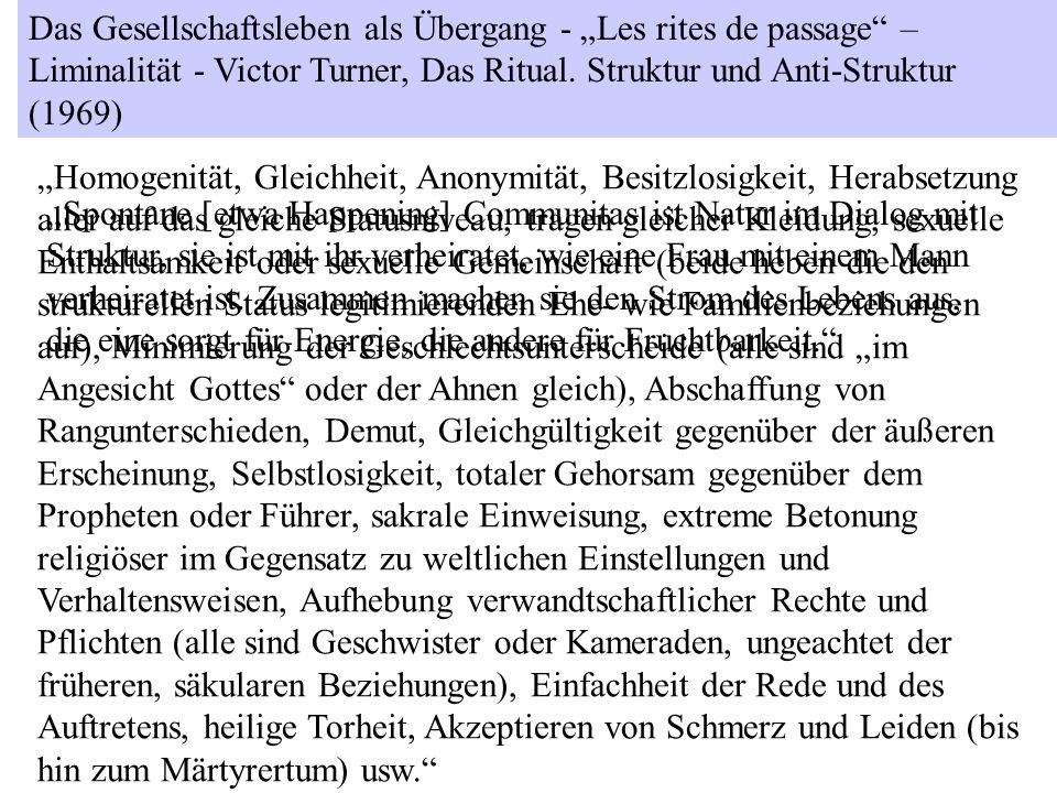 Das Gesellschaftsleben als Übergang - „Les rites de passage – Liminalität - Victor Turner, Das Ritual. Struktur und Anti-Struktur (1969)