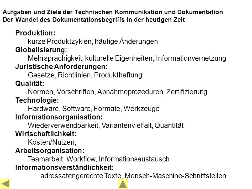 kurze Produktzyklen, häufige Änderungen Globalisierung: