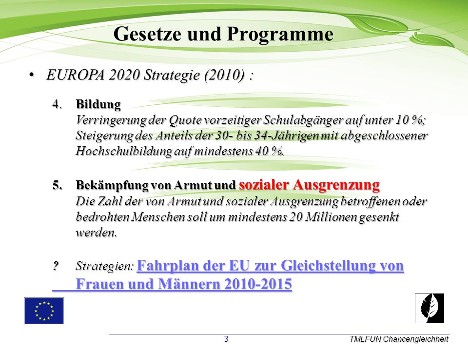 Gesetze und Programme EUROPA 2020 Strategie (2010) :