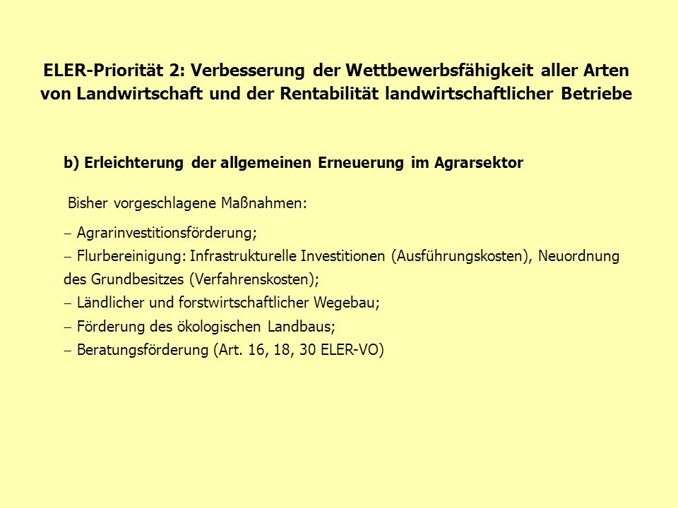 ELER-Priorität 2: Verbesserung der Wettbewerbsfähigkeit aller Arten von Landwirtschaft und der Rentabilität landwirtschaftlicher Betriebe