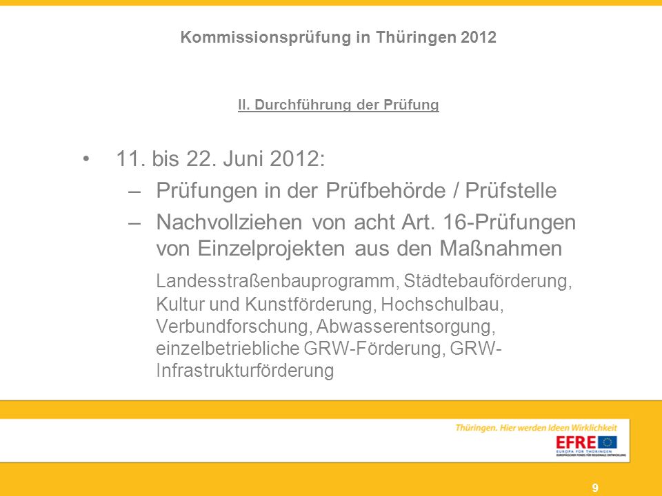Kommissionsprüfung in Thüringen 2012 II. Durchführung der Prüfung