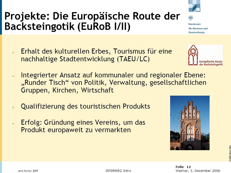 Projekte: Die Europäische Route der Backsteingotik (EuRoB I/II)