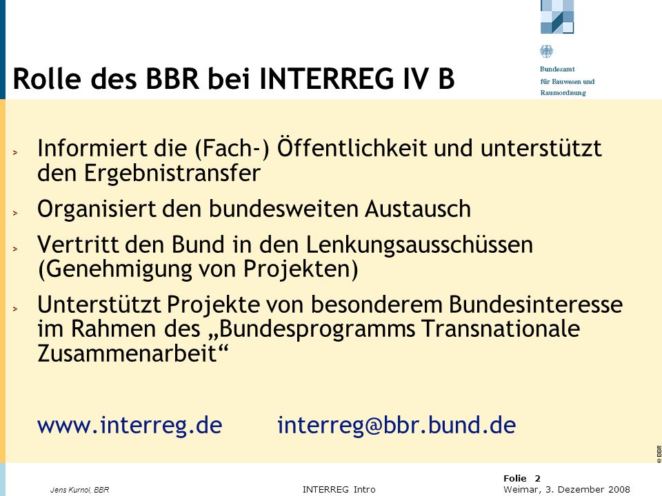 Rolle des BBR bei INTERREG IV B