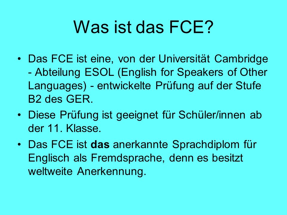 Was ist das FCE