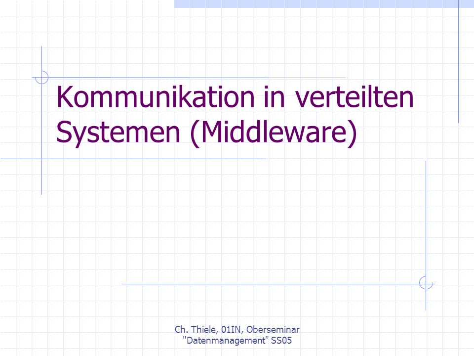 Kommunikation in verteilten Systemen (Middleware)
