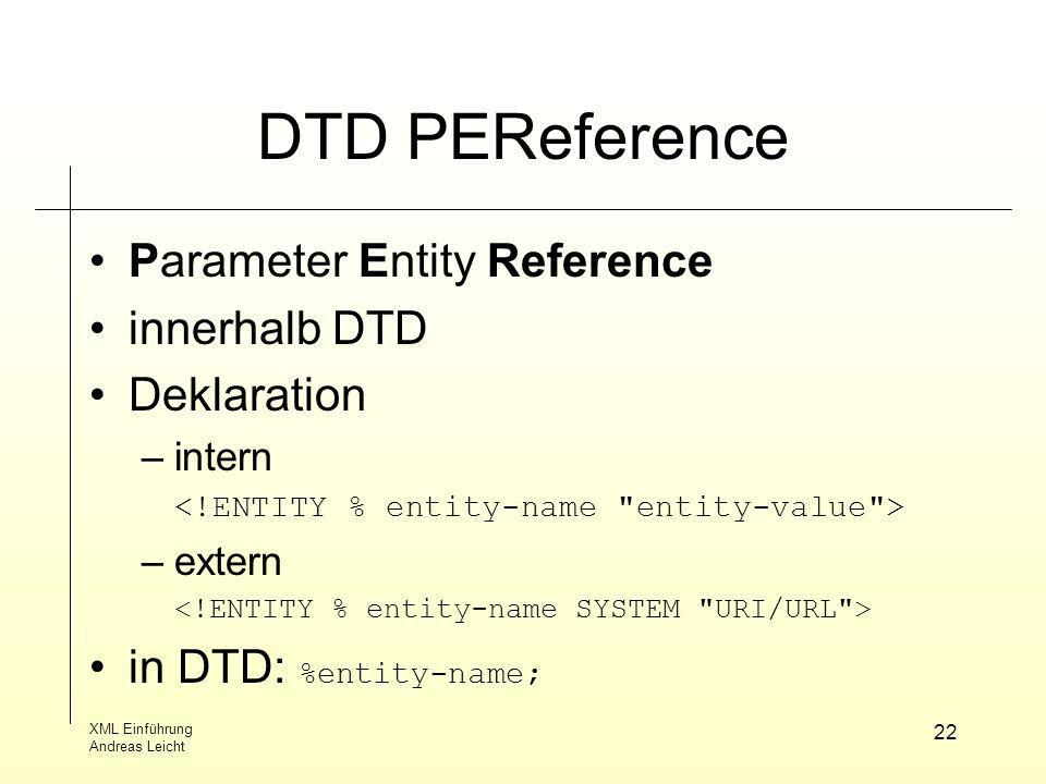 DTD PEReference Parameter Entity Reference innerhalb DTD Deklaration