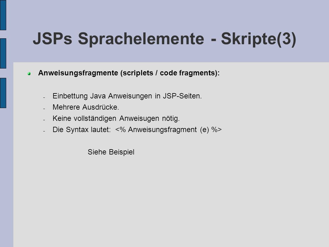 JSPs Sprachelemente - Skripte(3)‏