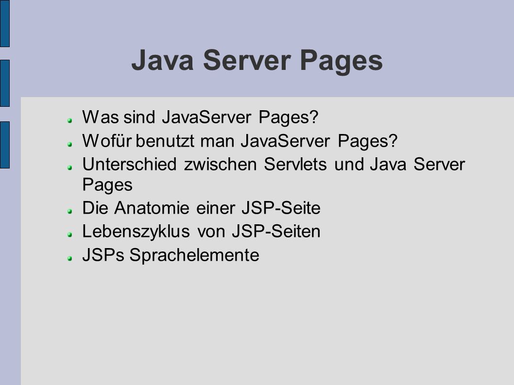Java Server Pages Was sind JavaServer Pages