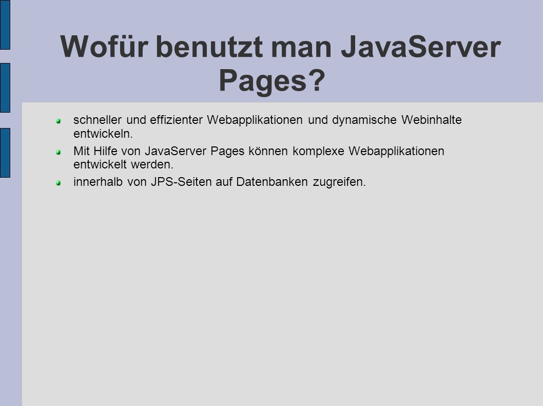 Wofür benutzt man JavaServer Pages
