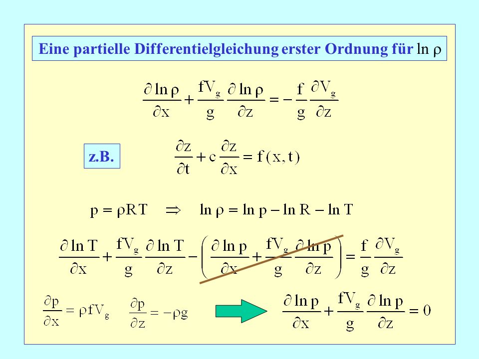 Eine partielle Differentielgleichung erster Ordnung für ln 