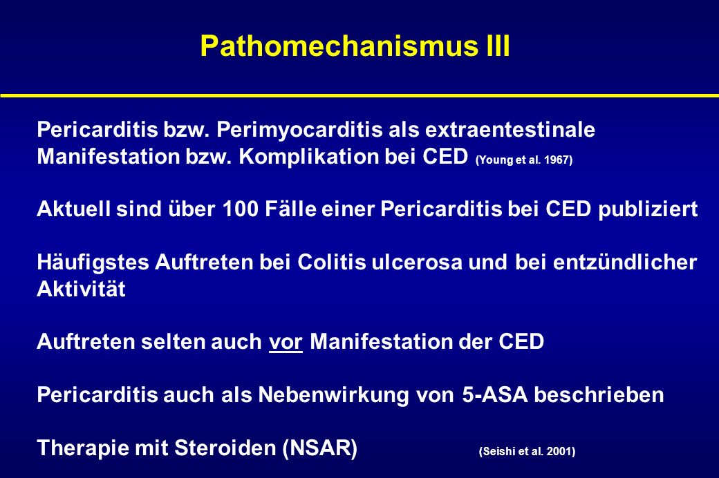Pathomechanismus III Pericarditis bzw. Perimyocarditis als extraentestinale. Manifestation bzw. Komplikation bei CED (Young et al. 1967)
