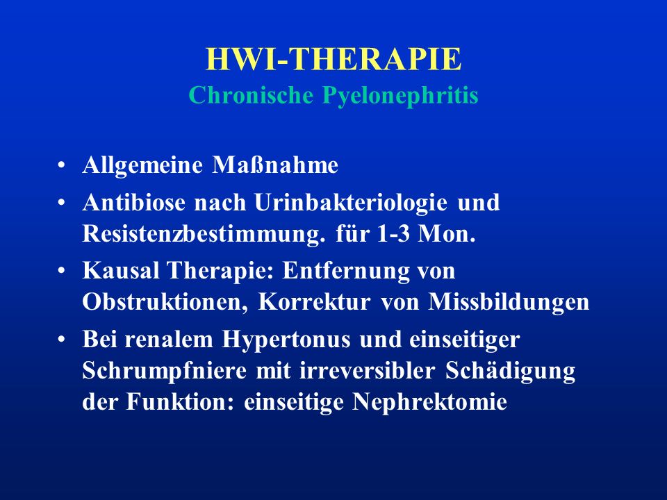 HWI-THERAPIE Chronische Pyelonephritis