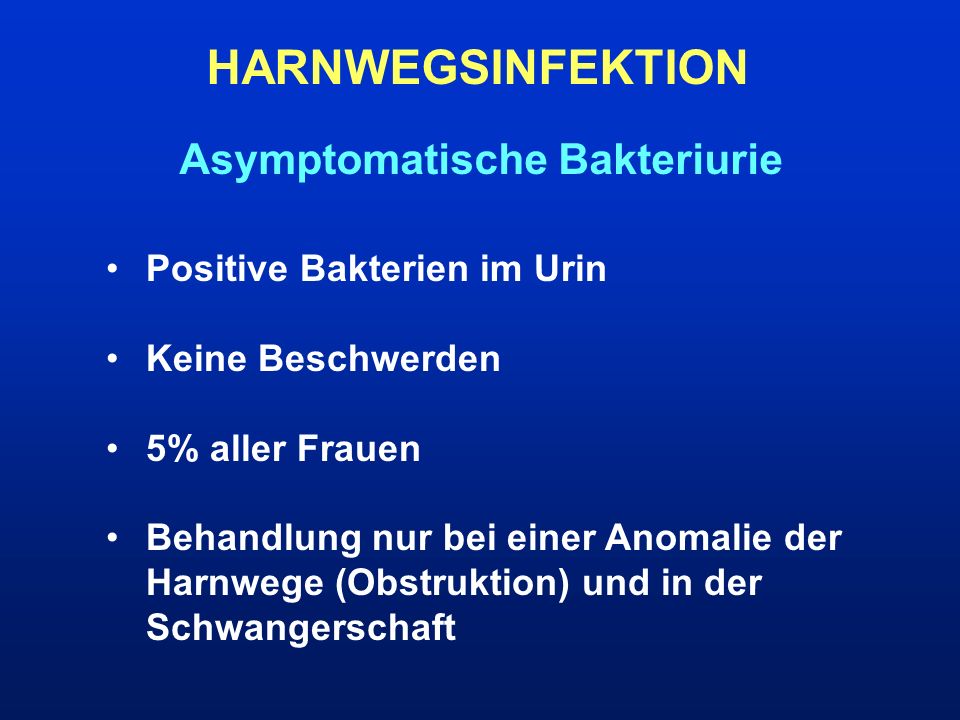 HARNWEGSINFEKTION Asymptomatische Bakteriurie