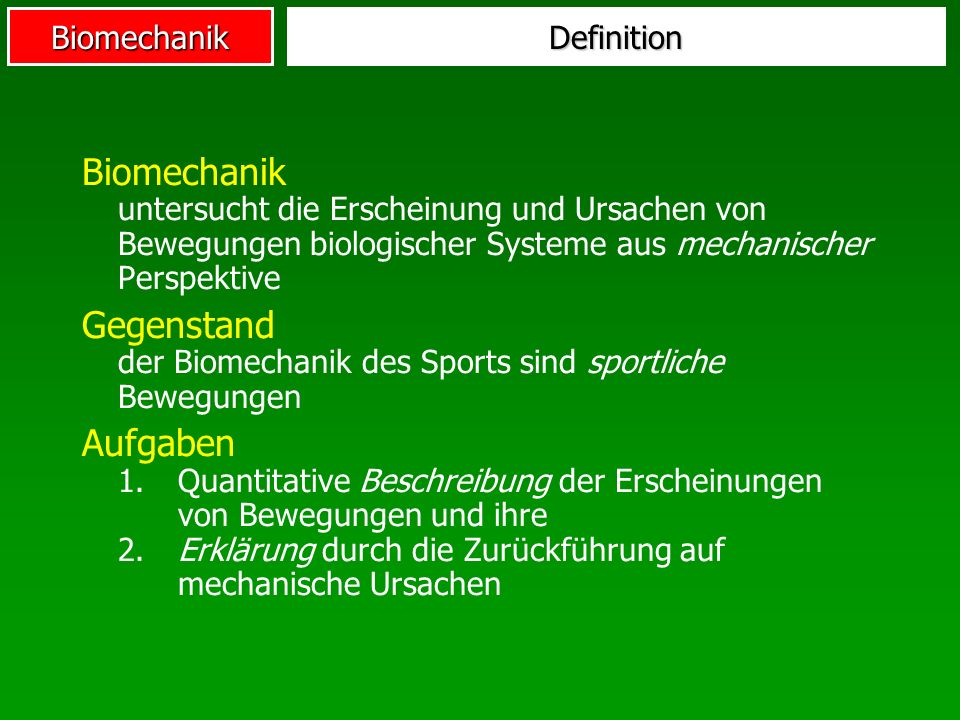 Gegenstand der Biomechanik des Sports sind sportliche Bewegungen