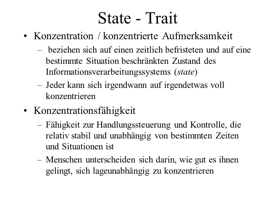 State - Trait Konzentration / konzentrierte Aufmerksamkeit